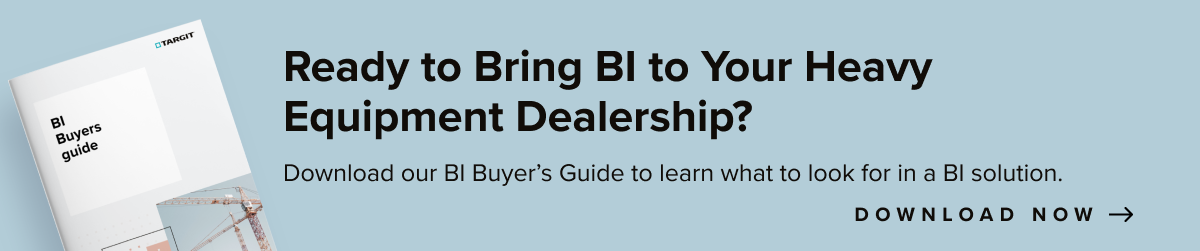Ready to Bring BI to Your Heavy Equipment Dealership?