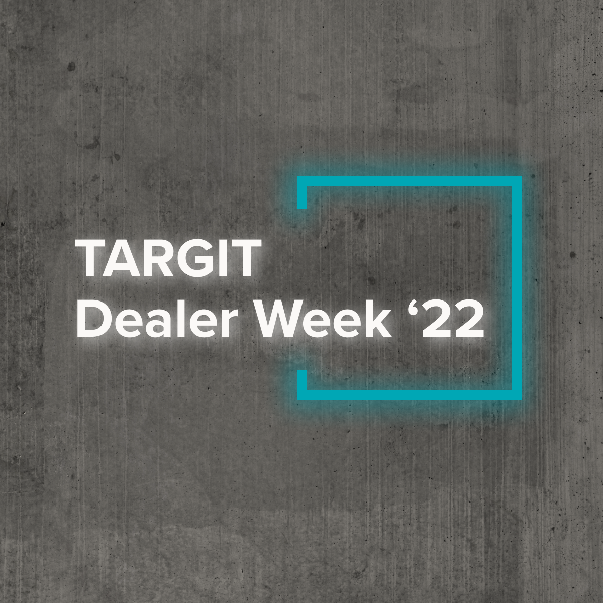 TARGIT Dealer Week